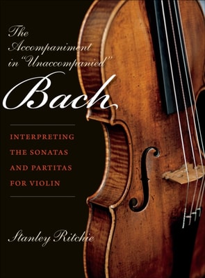 Accompaniment in &quote;Unaccompanied&quote; Bach