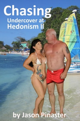 Chasing:  Undercover at Hedonism II