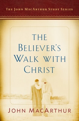 Believer's Walk with Christ