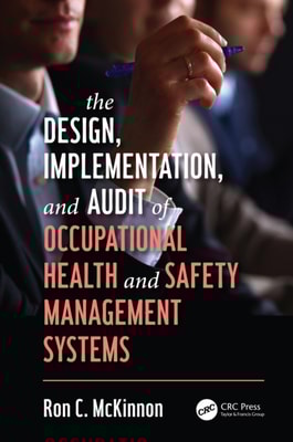 Design, Implementation, and Audit of Occupational Health and Safety Management Systems