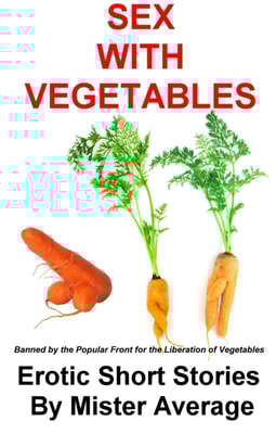 Sex With Vegetables