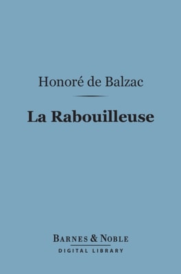 La Rabouilleuse (Barnes & Noble Digital Library)