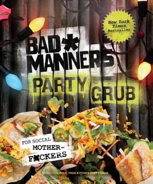 Bad Manners: Party Grub