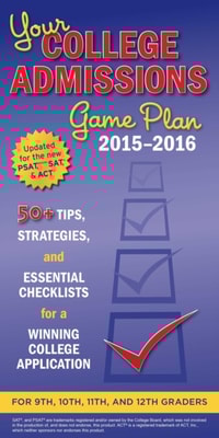 Your College Admissions Game Plan 2015-2016