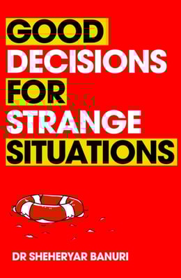 Good Decisions for Strange Situations