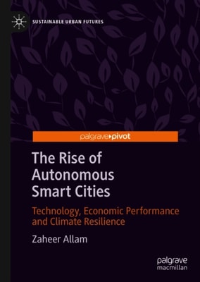 Rise of Autonomous Smart Cities