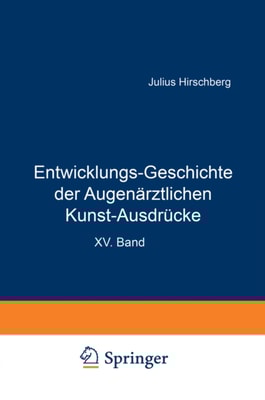 Entwicklungs-Geschichte der Augenärztlichen Kunst-Ausdrücke