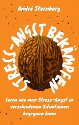 Stress-Angst bekämpfen