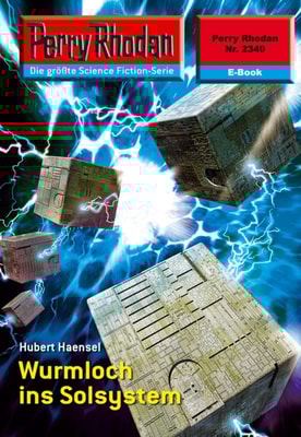 Perry Rhodan 2349: Wurmloch ins Solsystem