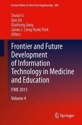 Frontier and Future Development of Information Technology in Medicine and Education