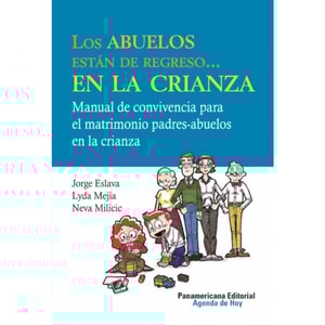 Los abuelos están de regreso... en la crianza