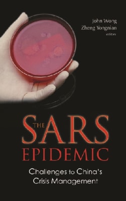 Sars Epidemic, The: Challenges To China's Crisis Management