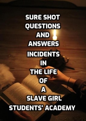Sure Shot Questions and Answers: Incidents in the Life of a Slave Girl