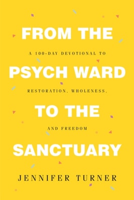 From the Psych Ward to the Sanctuary