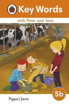 Key Words with Peter and Jane Level 5b   Pippa's Farm
