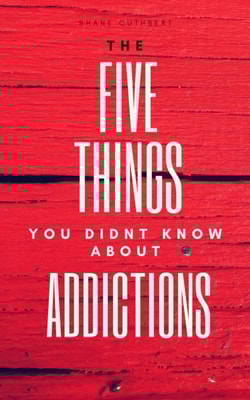 Five Things You didn't Know About Addictions