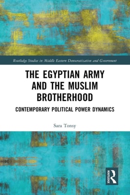 Egyptian Army and the Muslim Brotherhood