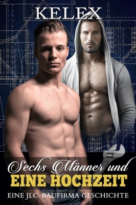 Sechs Manner und eine Hochzeit