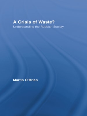 Crisis of Waste?