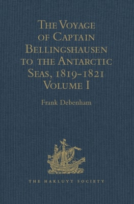 Voyage of Captain Bellingshausen to the Antarctic Seas, 1819-1821