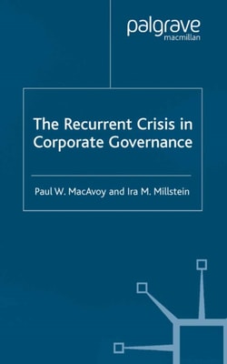 Recurrent Crisis in Corporate Governance