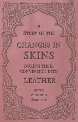 Study of the Changes in Skins During Their Conversion into Leather