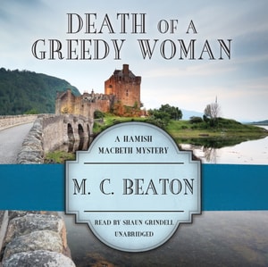 Death of a Greedy Woman