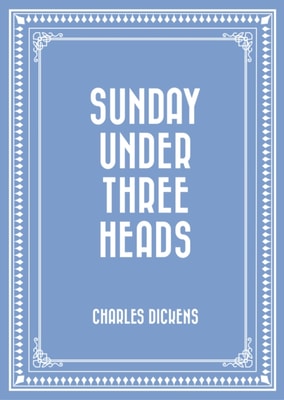 Sunday Under Three Heads