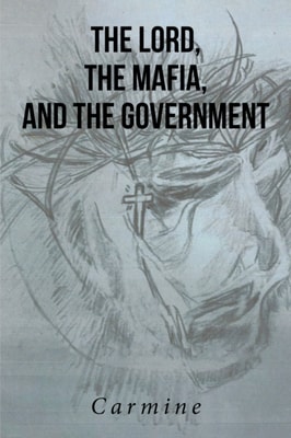 Lord, The Mafia, and The Government