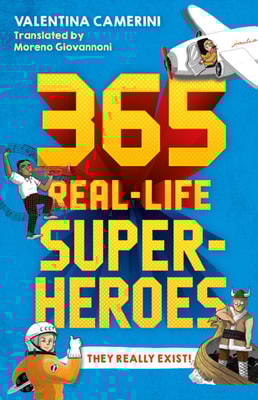 365 Real-Life Superheroes