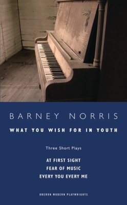 What you Wish for in Youth: Three Short Plays