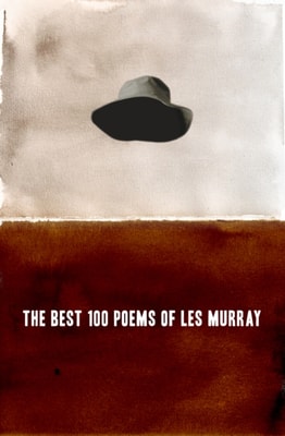 Best 100 Poems of Les Murray