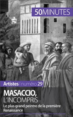Masaccio, l'incompris