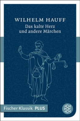 Das kalte Herz und andere Märchen