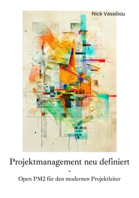 Projektmanagement  neu definiert