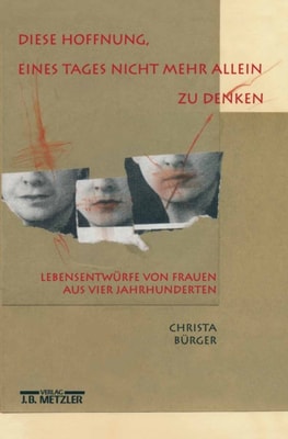 "Diese Hoffnung, eines Tages nicht mehr allein zu denken"
