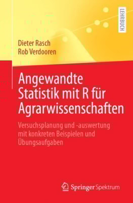 Angewandte Statistik mit R für Agrarwissenschaften