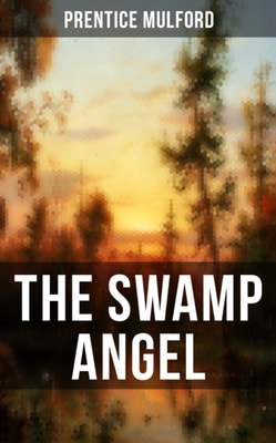THE SWAMP ANGEL