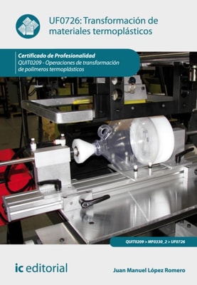 Transformacion de materiales termoplasticos. QUIT0209