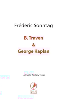 B. Traven & George Kaplan