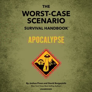 Worst-Case Scenario Survival Handbook: Apocalypse