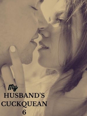 My Husband's Cuckquean 6