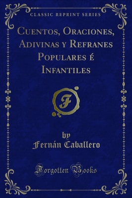 Cuentos, Oraciones, Adivinas y Refranes Populares é Infantiles