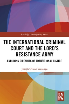 International Criminal Court and the Lord's Resistance Army