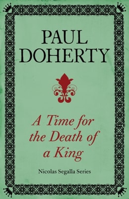 A Time for the Death of a King (Nicholas Segalla series, Book 1)