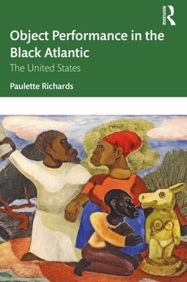 Object Performance in the Black Atlantic