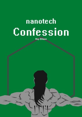 Nanotech: Confession