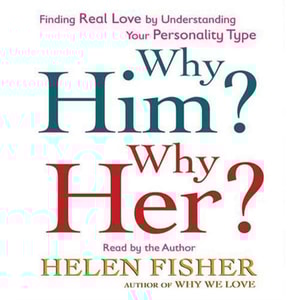 Why Him? Why Her?