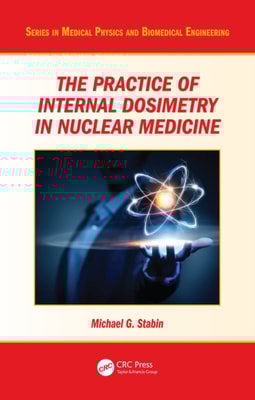 Practice of Internal Dosimetry in Nuclear Medicine