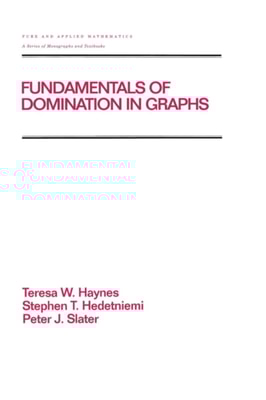 Fundamentals of Domination in Graphs